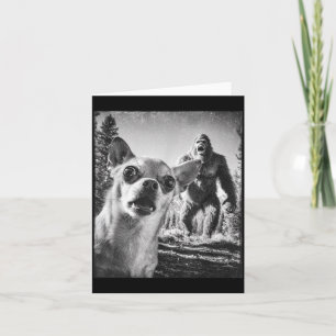Funny Chihuahua Selfie With Bigfoot Sasquatch Cryp Card