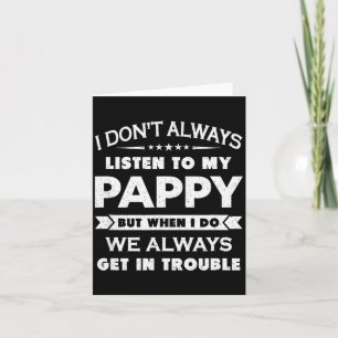 Funny Child And Pappy Gif Uni Kids Black I Don't A Card