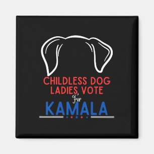 Funny Childless Dog Ladies Vote For Kamala Magnet