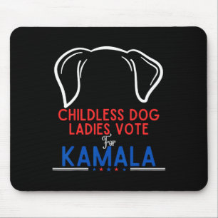 Funny Childless Dog Ladies Vote For Kamala Mouse Mat