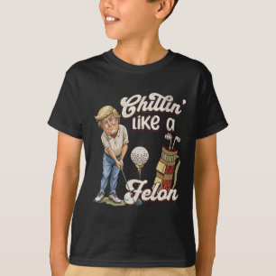 Funny Chillin Like A Felon Trump Golf 2024 T-Shirt