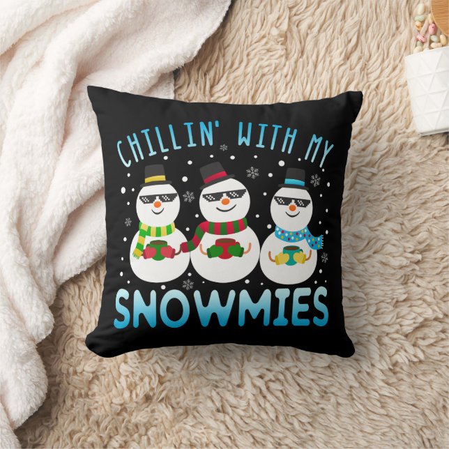 Funny Chillin' With My Snowmies Christmas Cushion (Blanket)