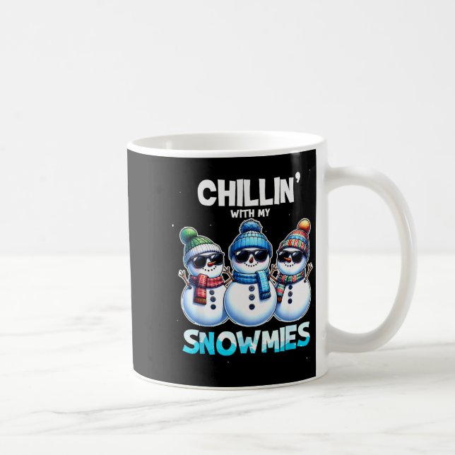 Funny Chillin With My Snowmies Christmas Snowman K Coffee Mug (Right)