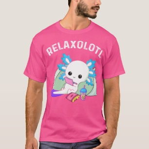 Funny Chilling Axolotl Joke Relaxolotl Salamander T-Shirt