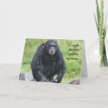 Funny Chimapanzee Birthday card for mother<br><div class="desc">Funny Chimapanzee Birthday card for mother i smile because you're my mum...  i laugh because there's nothing you can do about it!!</div>