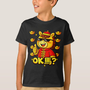 Funny Chinese New Year Of The Horse 2026 Ok Ma  T-Shirt
