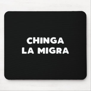 Funny Chinga La Migra Mexican Border Patrol Resist Mouse Mat