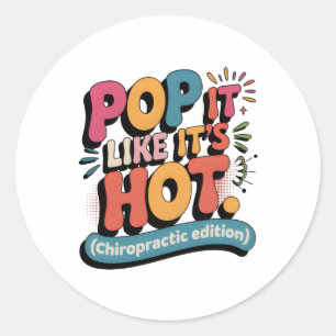 Funny Chiropractic Quote for Spine Health Lovers Classic Round Sticker