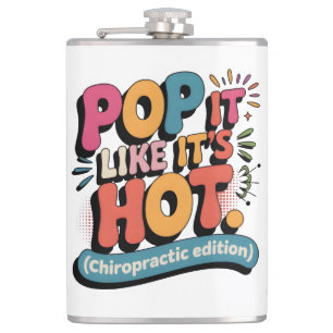 Funny Chiropractic Quote for Spine Health Lovers Hip Flask