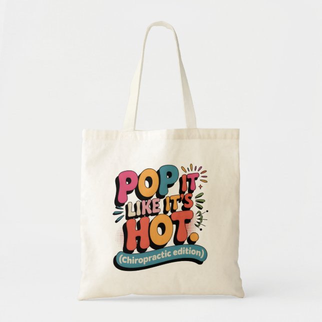 Funny Chiropractic Quote for Spine Health Lovers Tote Bag (Front)