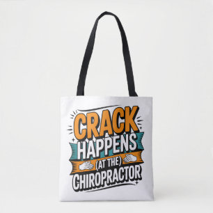 Funny Chiropractic Quote Spine Crack Humor Tote Bag