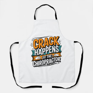 Funny Chiropractic Quote Spine Crack Humour Apron