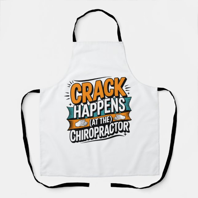 Funny Chiropractic Quote Spine Crack Humour Apron (Front)