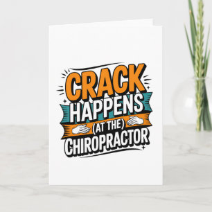 Funny Chiropractic Quote Spine Crack Humour Card