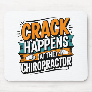Funny Chiropractic Quote Spine Crack Humour Mouse Mat
