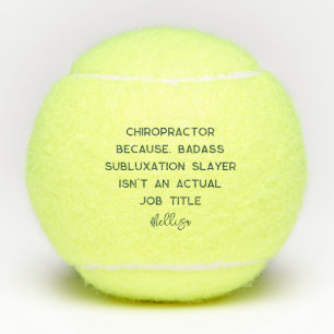 Funny Chiropractic Saying Personalised Sports Tennis Balls