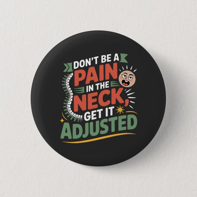 Funny Chiropractic Spine Care Quote 6 Cm Round Badge (Front)