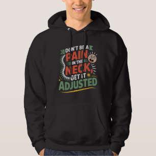 Funny Chiropractic Spine Care Quote Hoodie