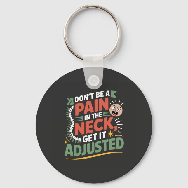 Funny Chiropractic Spine Care Quote Key Ring (Front)
