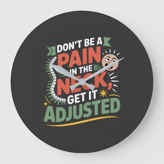 Funny Chiropractic Spine Care Quote Large Clock (Front)