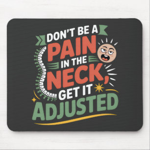 Funny Chiropractic Spine Care Quote Mouse Mat