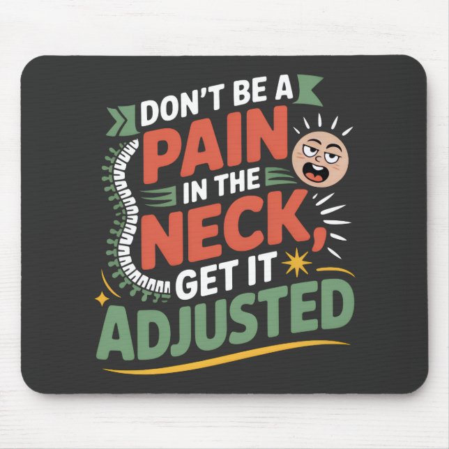 Funny Chiropractic Spine Care Quote Mouse Mat (Front)