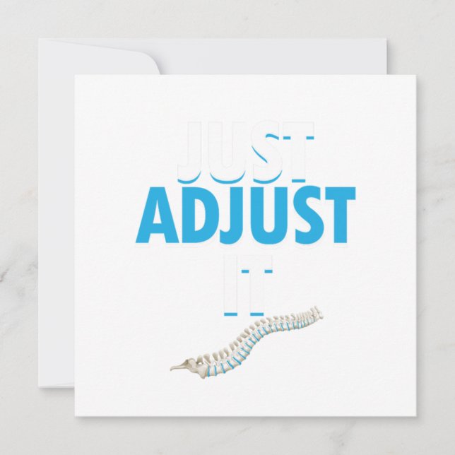 Funny Chiropractor Just Adjust It Spine Doctor Phy Invitation (Front)