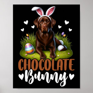 Funny Chocolate Labrador Bunny Easter Festive Poster