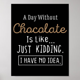 Funny Chocolate Lovers Cute Gift Shirt Poster
