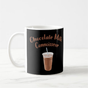 Funny Chocolate Men Women Chocolate Milk Connoisse Coffee Mug