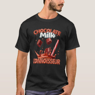 Funny Chocolate Milk Connoisseur T-Shirt