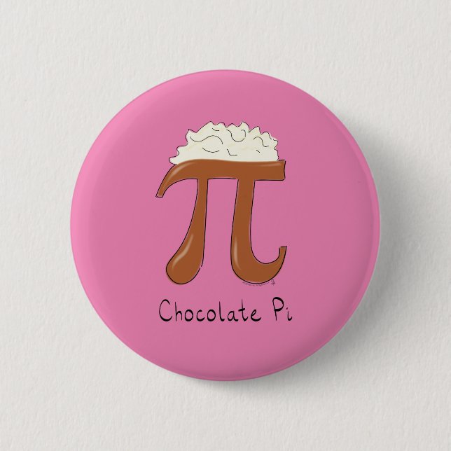 Funny Chocolate Pi Symbol Math Teacher 6 Cm Round Badge (Front)