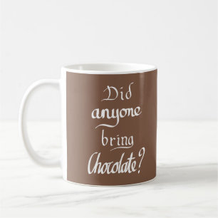 Funny Chocolate quote Coffee Mug