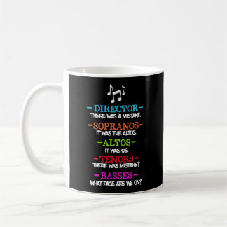 Funny Choir Director Soprano Alto Tenor Bass Show  Coffee Mug