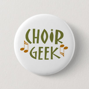 Funny Choir Geek Music Gift 6 Cm Round Badge
