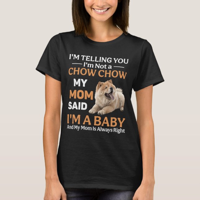 Funny Chow Chow Dog T-Shirt (Front)