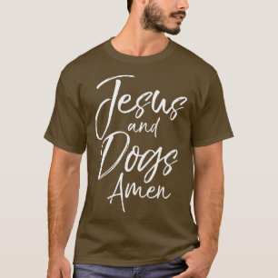 Funny Christian Gift for Dog Lovers Jesus and T-Shirt