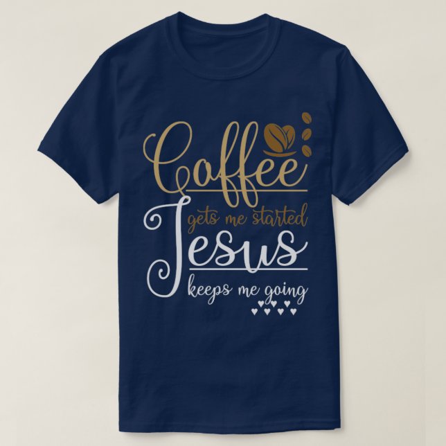 Funny Christian Gift Pray Coffee Jesus Christ T-Shirt (Design Front)