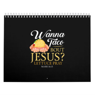 Funny Christian gift Wanna Taco Bout Jesus Lover Calendar