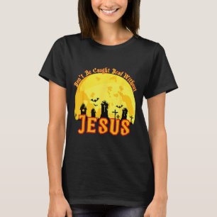 Funny Christian Halloween T-Shirt