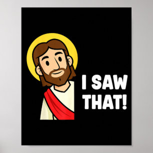 Funny Christian Humor Saying Jesus I Saw That Poster