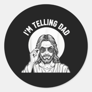 Funny Christian Im Telling Dad Blessed & Humou Classic Round Sticker