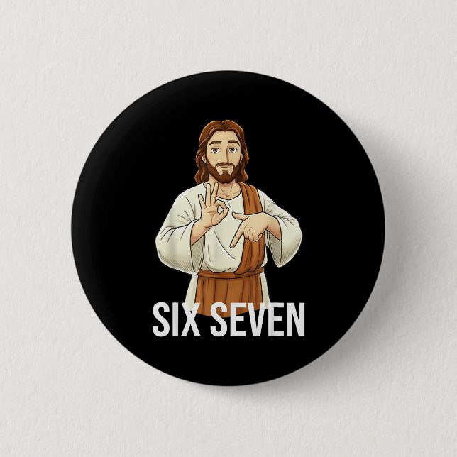Funny Christian Jesus Six Seven 67 Faith Humor Chr 6 Cm Round Badge (Front)