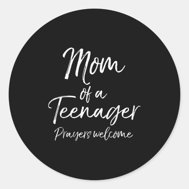 Funny Christian Mother's Mom Of A Teenager Prayers Classic Round Sticker (Front)
