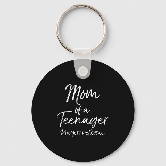 Funny Christian Mother's Mom Of A Teenager Prayers Key Ring (Front)