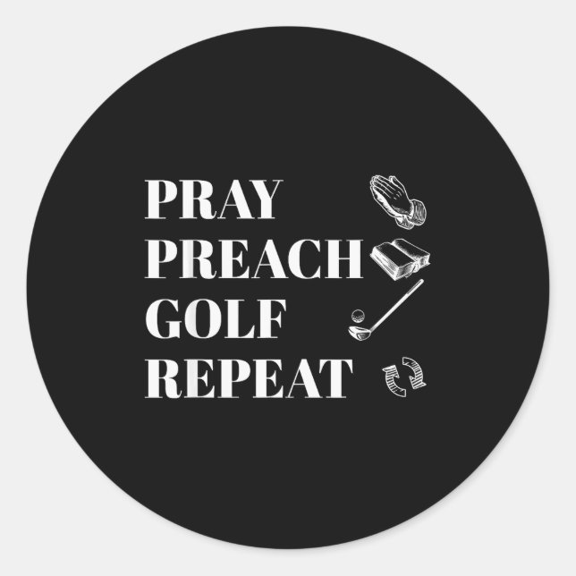 Funny Christian Pray Preach Golf Repeat Pastor Min Classic Round Sticker (Front)