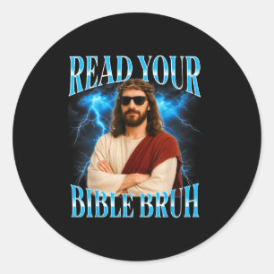 Funny Christian Read Your Bible Bruh  Classic Round Sticker