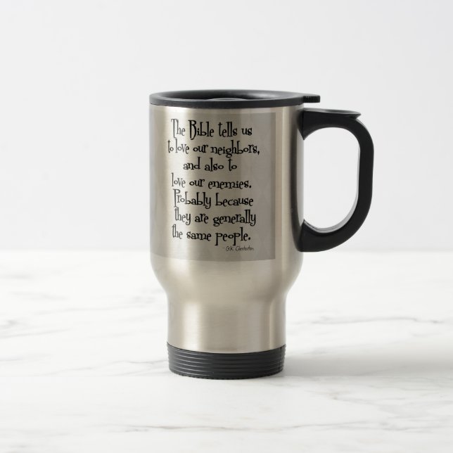 Funny Christian Religious Quote GK Chesterton Travel Mug (Right)