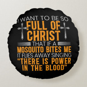 Funny Christian Religious Servant Of God Faithful  Round Cushion