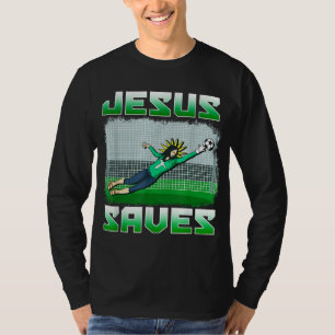 Funny Christian Soccer Jesus Saves Goalie Gift T-Shirt